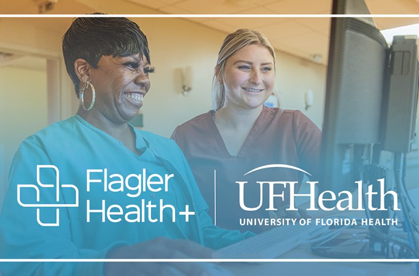  Flagler Health+ and UF Health Announce ‘Definitive’ Agreement to Combine