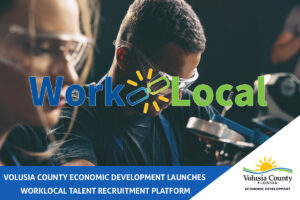 Volusia County Economic Development Launches WorkLocal Talent Recruitment Platform