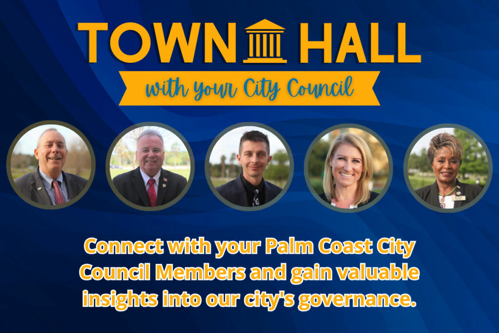 Engage with Your City Council Members at Upcoming Palm Coast Town Hall Meetings